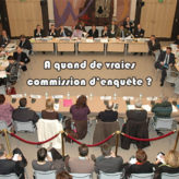 Voilà ce qu’est une vraie commission d’enquête !