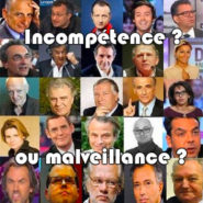 Médias : incompétence ou malveillance ?