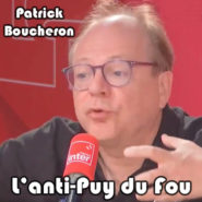 Oui, c’était bien un anti Puy du Fou !